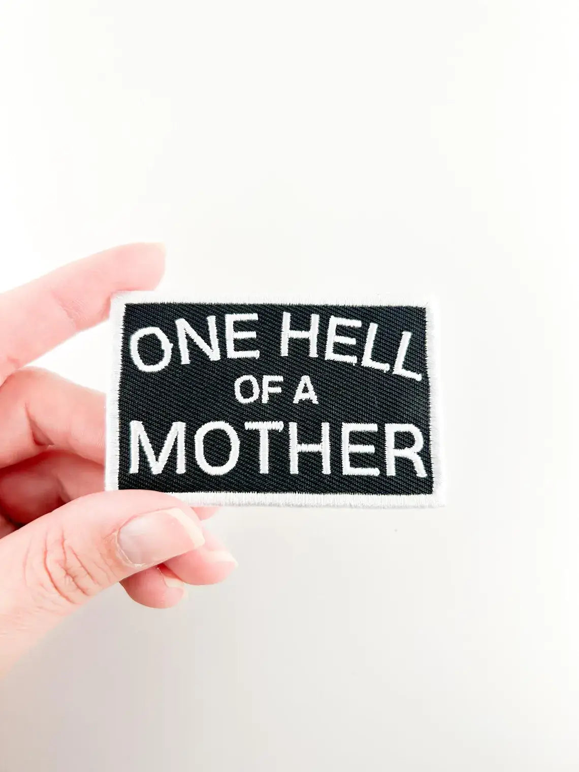 One Hell of a Mother Embroidered Iron-On Patch Mom Moms Gift
