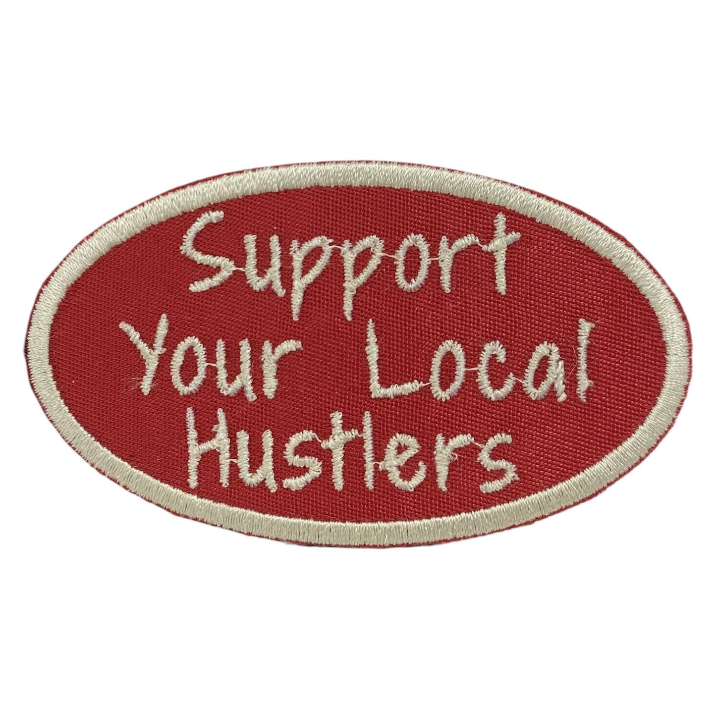 Support Your Local Hustlers Iron on Patch - Hat Bar